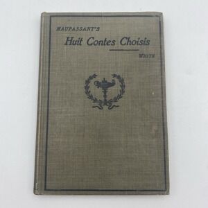 Antique Huit Contes Choisis Guy De Maupassant Heath's Modern Language 1900